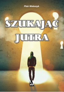 szukając jutra