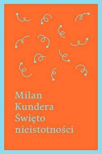 święto nieistotności kundera