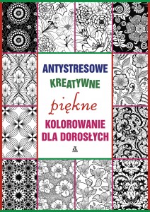 Antystresowe kreatywne PIĘKNE kolorowanie dla dorosłych3