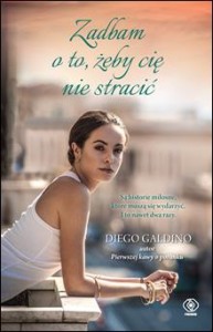 zadbam o to żeby cię nie stracić