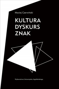 Kultura, dyskurs, znak