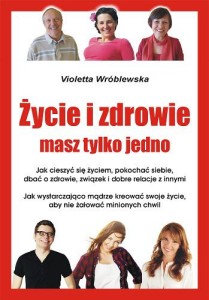 życie i zdrowie masz tylko jedno