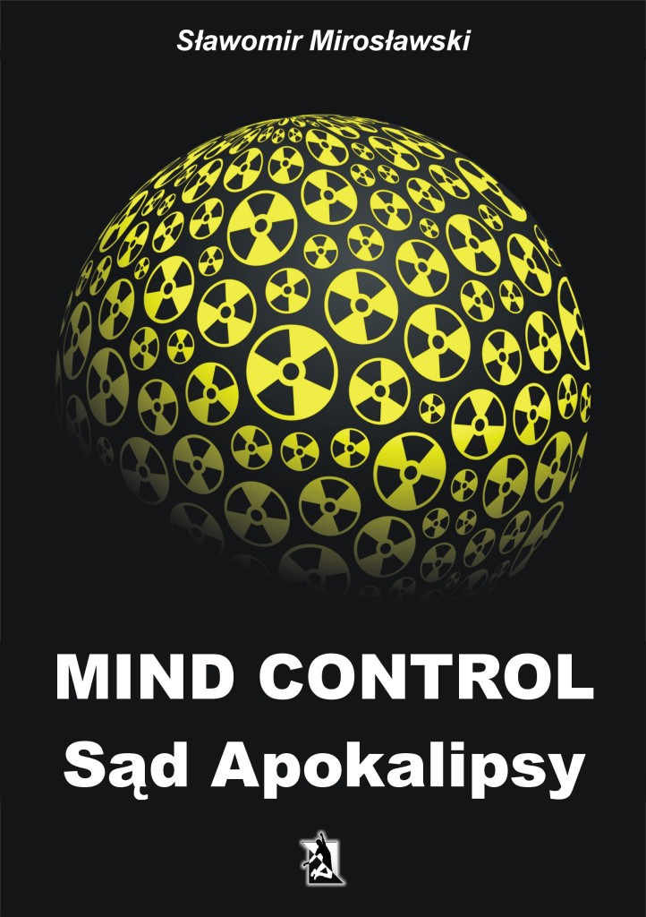 Mind Control Sąd Apokalipsy _Sławomir Mirosławski