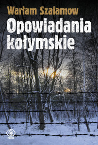 Opowiadania kolymskie