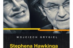 Stephena Hawkinga i Rogera Penrose’a spór o rzeczywistość