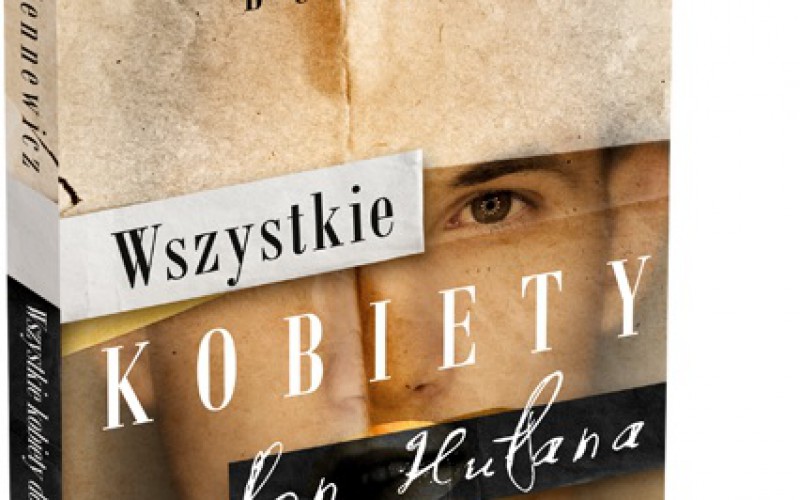 Wszystkie Kobiety Don Hułana” – powieść psychologiczna znanego coacha Macieja Bennewicza