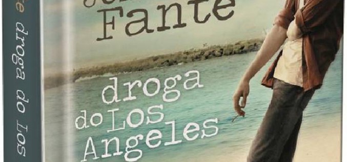 “Droga do Los Angeles” John Fante