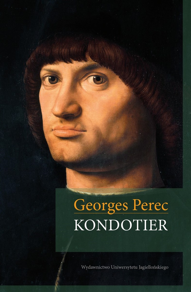 Перек. Жорж перек Кондотьер. Жорж перек книги. Перек писатель французский. Жорж перек Кондотьер портрет.