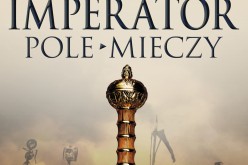 “Imperator. Pole mieczy” już w sprzedaży!