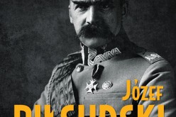 Józef Piłsudski. Marzyciel i strateg