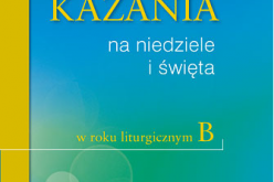 Kazania na niedziele i święta w roku liturgicznym B