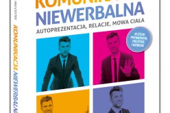 Nowość Samo Sedno! “Komunikacja niewerbalna. Autoprezentacja,  relacje, mowa ciała”