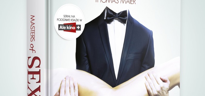 ZAPOWIEDŹ Wydawnictwa Czwarta Strona – MASTERS OF SEX
