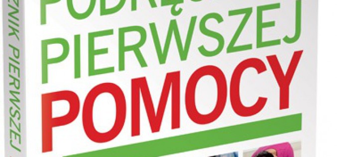 Podręcznik pierwszej pomocy. Nowość od wydawnictwa Burda Książki