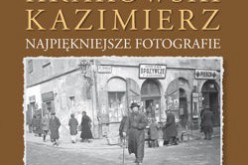 „Przedwojenny krakowski Kazimierz. Najpiękniejsze fotografie”