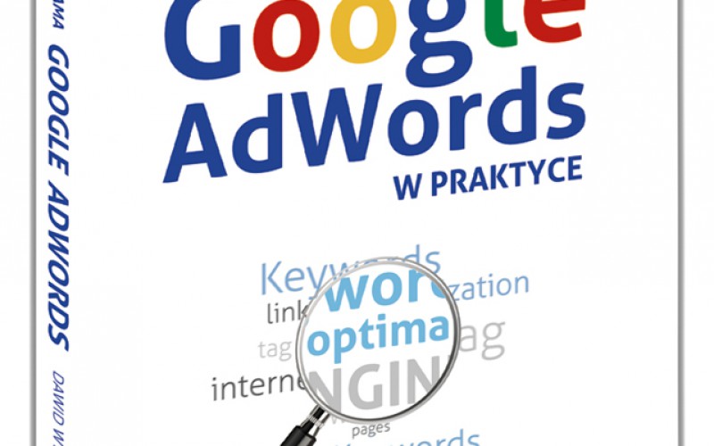 Nowość Samo Sedno! “Reklama Google AdWords w praktyce”