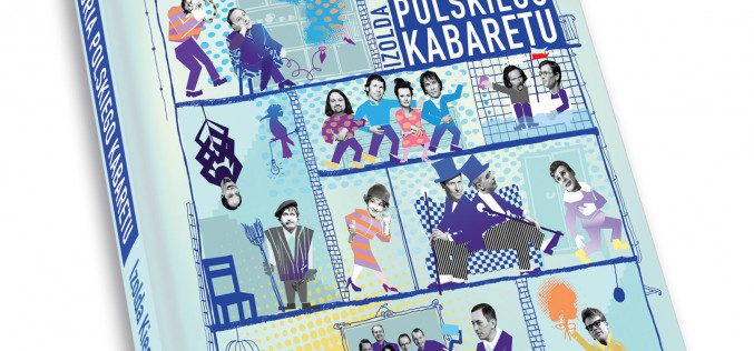 NOWOŚĆ Wydawnictwa Poznańskiego – HISTORIA POLSKIEGO KABARETU