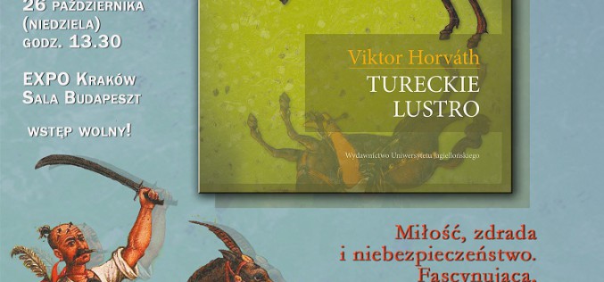 Spotkanie z autorem powieści „Tureckie lustro” – zaprasza wydawnictwo UJ