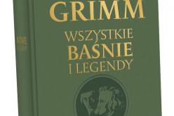 ,,Wszystkie baśnie i legendy” braci Grimm w jednym tomie – REA-SJ poleca