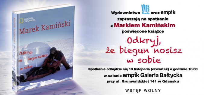 Wydawnictwo Burda Książki serdecznie zaprasza na spotkanie z Markiem Kamińskim
