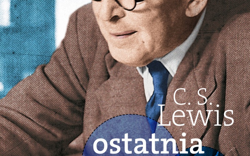 Nowa książka C.S. Lewisa – Ostatnia noc świata