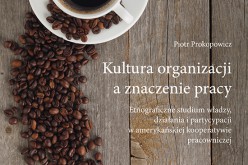 Kultura organizacji a znaczenie pracy