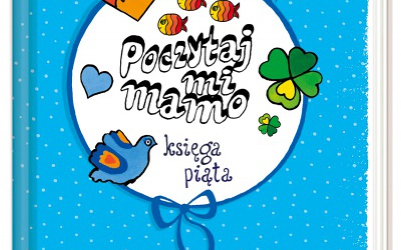 Poczytaj mi, mamo. Księga piąta