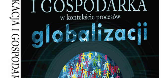 Edukacja i gospodarka w kontekście procesów globalizacji