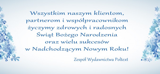 Radosnych Świąt Bożego Narodzenia oraz sukcesów w nadchodzącym Nowym Roku