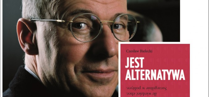 Czesław Bielecki – jest alternatywa