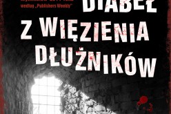 Diabeł z więzienia dłużników – AMBER poleca najlepszy kryminał historyczny 2014 nagrodzony CWA Historical Dagger