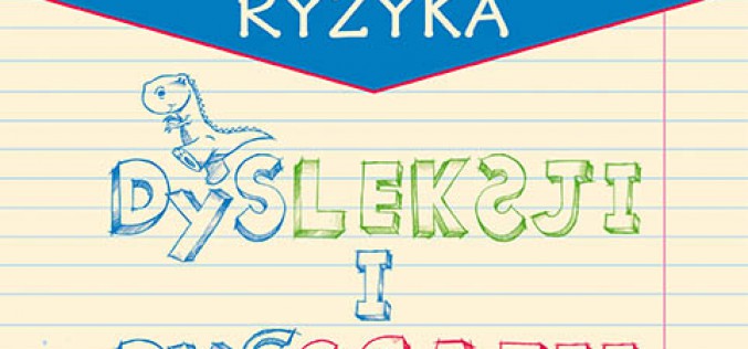 Praca z dzieckiem ryzyka dysleksji i dysgrafii