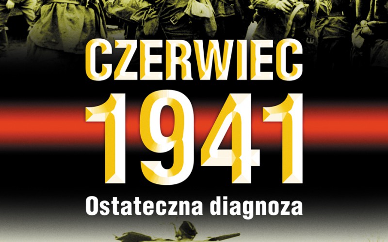 CZERWIEC 1941. OSTATECZNA DIAGNOZA Marka Sołonina – pierwsza tegoroczna nowość z REBISU