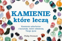 Kamienie, które leczą