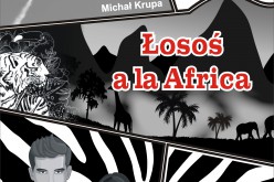 Wydawnictwo Psychoskok zaprasza na afrykańską przygodę autorstwa Michała Krupy