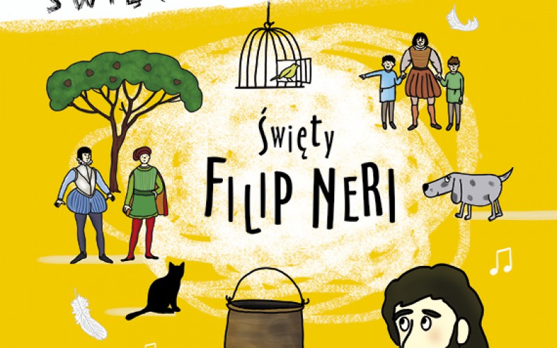 Święty Filip Neri – nowość z serii Święci uśmiechnięci