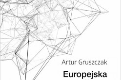 “Europejska wspólnota wywiadowcza”, Artur Gruszczak