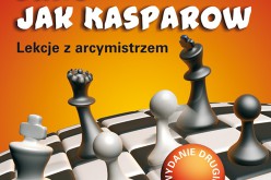 Graj jak Kasparow. Lekcje z arcymistrzem