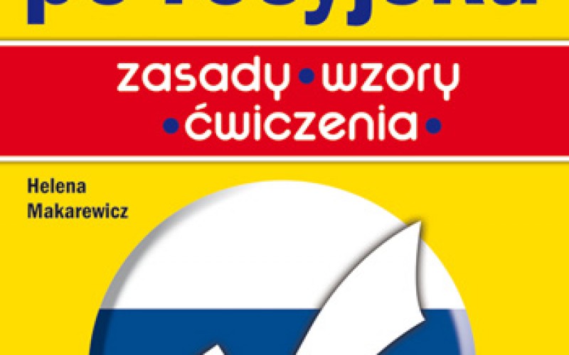 Pisanie po rosyjsku. Zasady – wzory – ćwiczenia