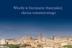 Włochy w literaturze francuskiej okresu romantycznego