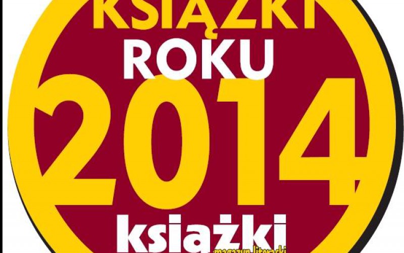 Nagrody „Książki roku 2014” przyznane. Człowiekiem Roku 2014 został Tadeusz Zysk