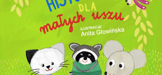 „Historyjki dla małych uszu” – poleca Wydawnictwo BIS