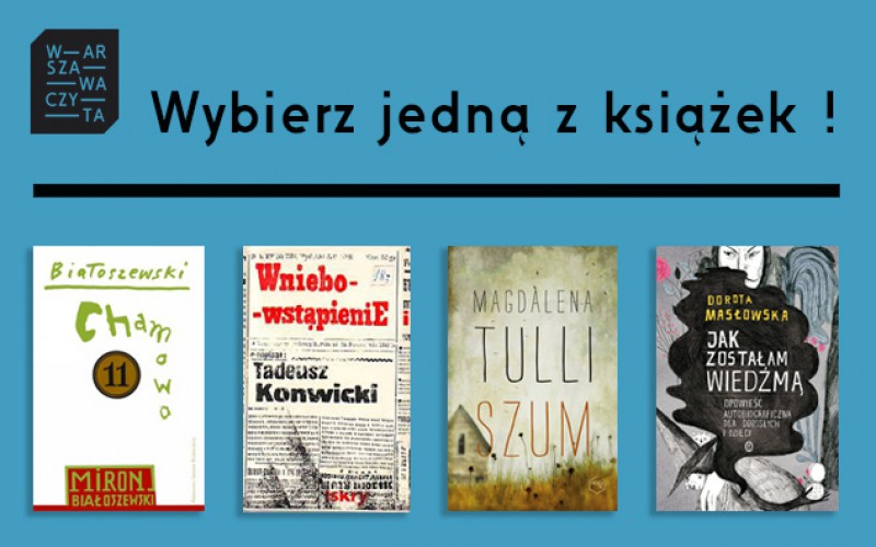 Wybieramy książkę, która stanie się bohaterką akcji Warszawa Czyta 2015!