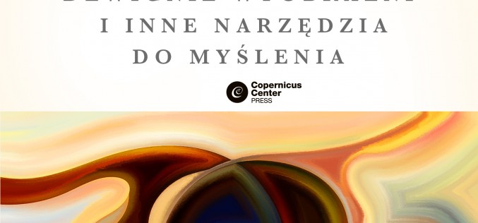 Dźwignie wyobraźni i inne narzędzia do myślenia, Daniel C. Dennett