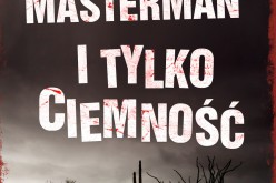 I tylko ciemność – literacki kryminał Becky Masterman w serii AMBERA spod znaku Simona Becketta