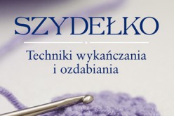 Dla miłośniczek szydełka – nowości od Wydawnictwa RM