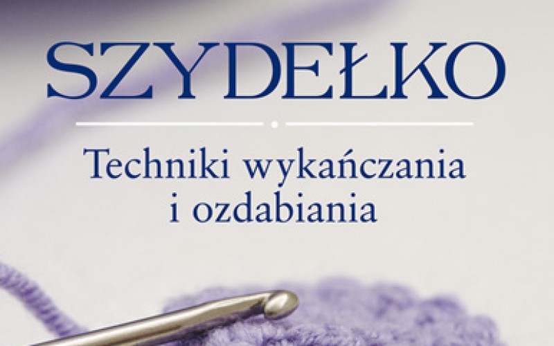 Dla miłośniczek szydełka – nowości od Wydawnictwa RM