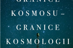 Granice kosmosu – granice kosmologii