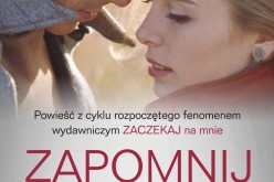 Zapomnij ze mną – tom 2 bestsellera J. Lynn (Jennifer L. Armentrout) – wielkiej rywalki Colleen Hoover