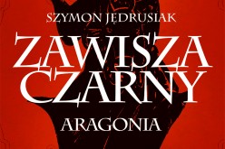 „Zawisza Czarny. Aragonia” – już w księgarniach!